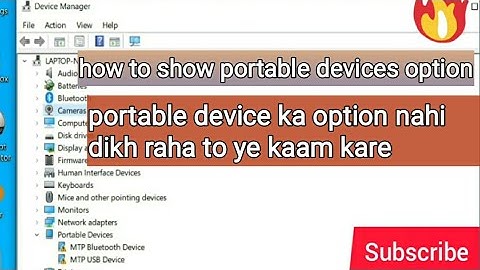 How to show portable devices option in laptop