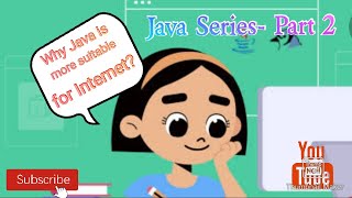 Why Java is more suitable for Internet || Why C, C++ is not used in Internet world || Java series