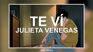 Julieta Venegas - Te Ví (letra) 💔