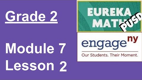 Eureka Math Grade 2 Module 7 Lesson 2