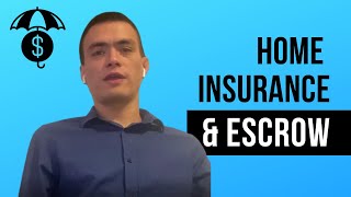 Home Insurance & Escrow explained