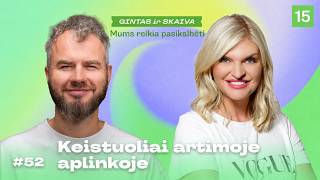 MUMS REIKIA PASIKALBĖTI: keistuoliai artimoje aplinkoje