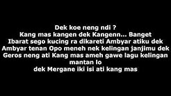 Lirik lagu Ndx aka~ Kelingan mantan  - Durasi: 4:17. 