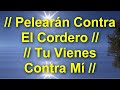 │Pelearan Contra El Cordero, Tu Vienes Contra Mí│- Alabanzas de Adoraciones (Letra - Lyrics)