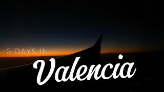 3 Days in Valencia | Spain