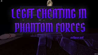Full Legit Cheating in Phantom Forces ft.Eclipse.wtf (lunar.lol) Update