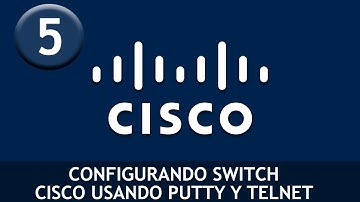 Tutorial Redes [05] - Configurando SWITCH CISCO usando PuTTY y TELNET