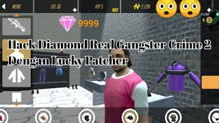 Real Gangster Crime 2 Hack Dengan Lucky Patcher 2020 screenshot 3