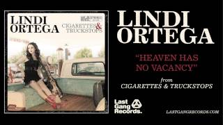 Video thumbnail of "Lindi Ortega - Heaven Has No Vacancy"