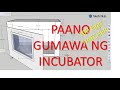 How to make Do-It-Yourself Incubator (Hatcher) at Home Part 1