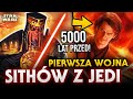 Pierwsza wojna Sithów z Jedi - 5000 lat przed filmami Star Wars. Kto wygrał? Dlaczego wybuchła?