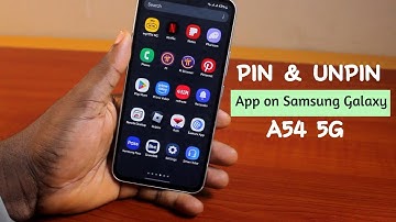 Samsung A54 5G: How to Pin and/Or Unpin Apps on Samsung