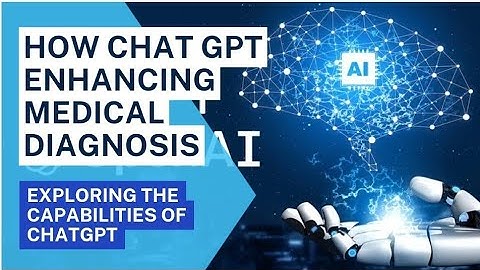 How chat gpt enhancing Medical Diagnosis