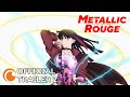 Metallic Rouge | OFFICIAL TRAILER 2