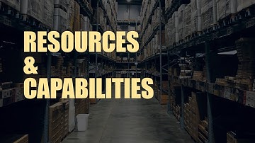Resource & Capabilities of An Organization || Strategic Management Series