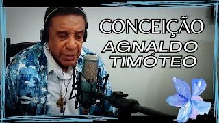 Agnaldo Timóteo - Conceição