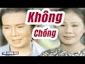 Cải Lương Xưa : Không Chồng - Vũ Linh Tài Linh | Cải Lương Xã Hội Hay Nhất