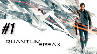 QUANTUM BREAK/PC GAMEPLAY #1  (GeForce GT 1030/i7-3770 )