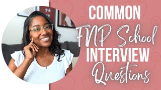 4 Common FNP School Interview Questions (+ tips on how to answer them)