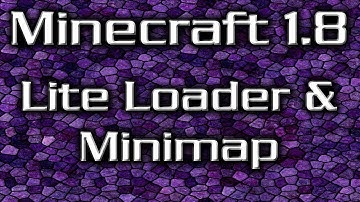 Minecraft 1.8 Lite Loader & Minimap Installation Tutorial