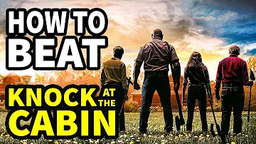 How To Beat The APOCALYPSE In "Knock At The Cabin"
