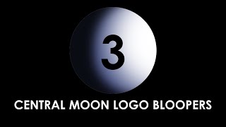 Central Moon Logo Bloopers 3