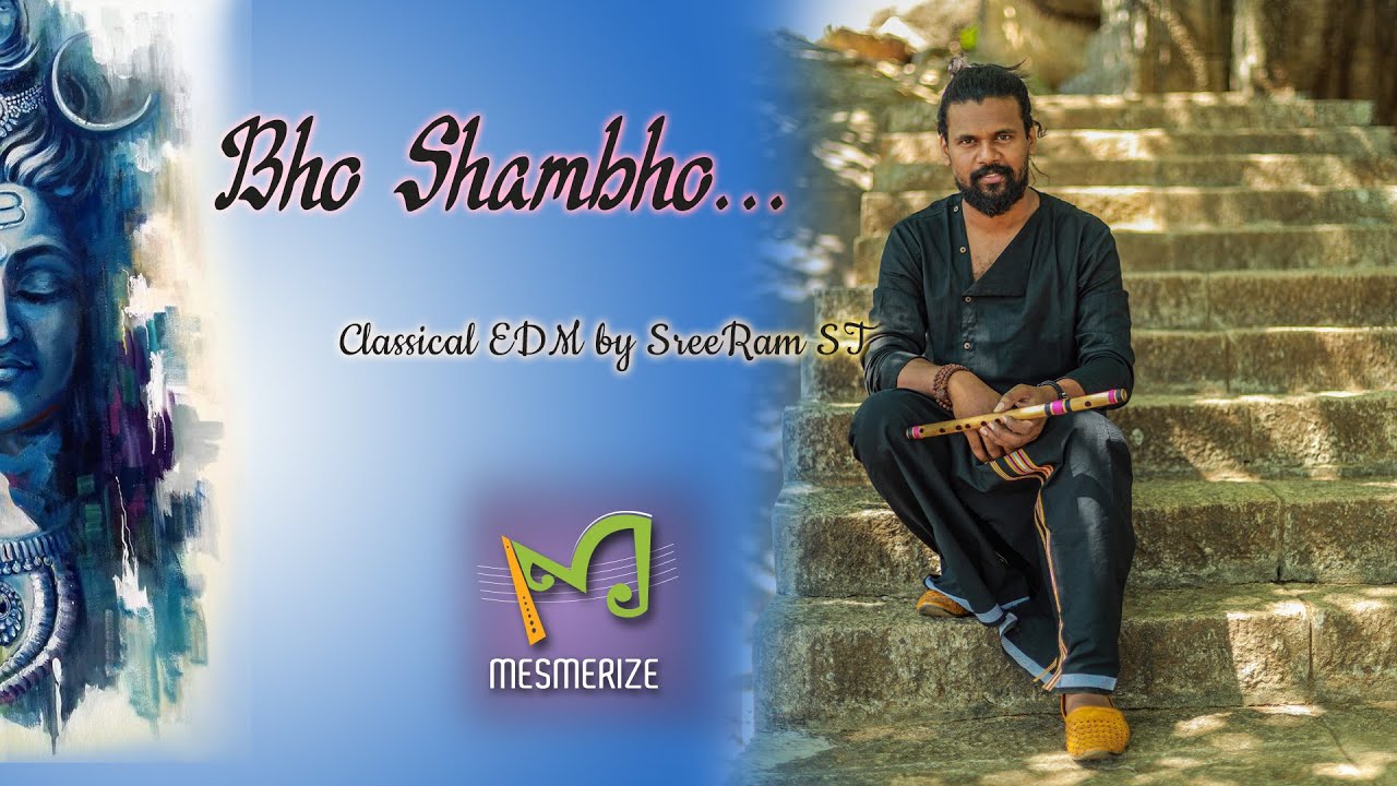 Bho Shambho Shiva Shambho... | SreeRam ST | Classical EDM | Mesmerize Band