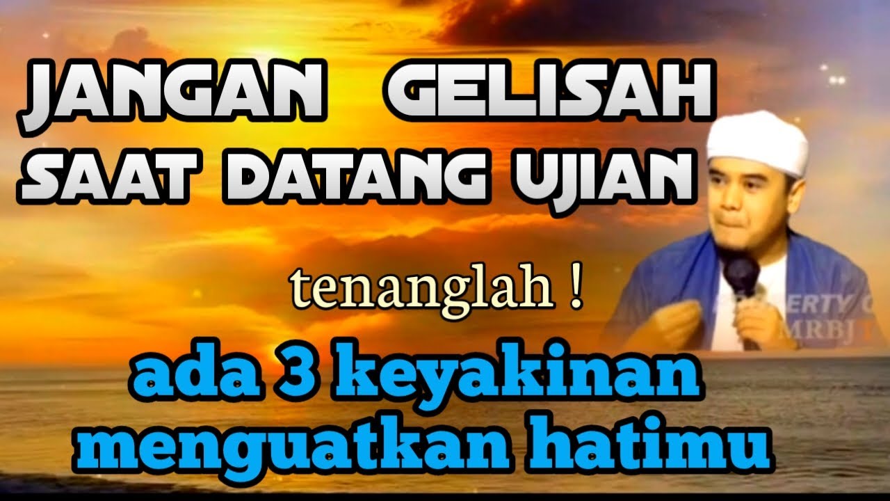 3 keyakinan menguatkan hati// ceramah ustadz hilman fauzi