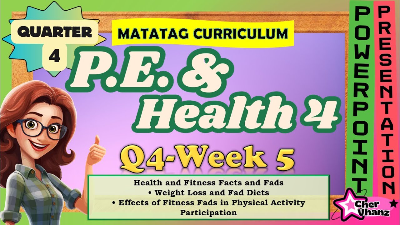MAPEH 4 Quarter 4 Week 5 (PE and Health) - MATATAG Curriculum ...