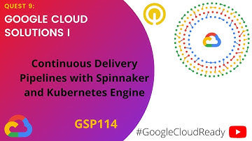 GoogleCloudReady Facilitator program | Quest 9: Google Cloud Solutions I | LAB 3 | GSP114