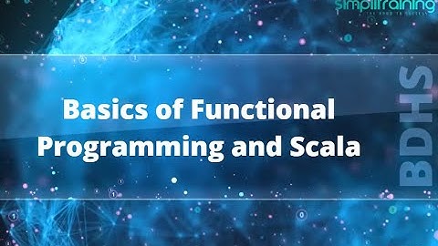 Scala Functional Programming Tutorial #BigData #7