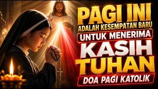 Doa Pagi Katolik Tentang Mukjizat Besar Dan Rezeki Untuk Memulai Hari Baru