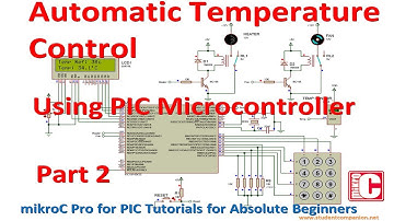 12- Project 2 Automatic Temperature Control, part 2 | mikroC Pro for PIC Tutorial