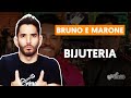 BIJUTERIA - Bruno e Marrone (aula simplificada) | Como tocar no violão