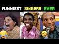 Funniest singers ever