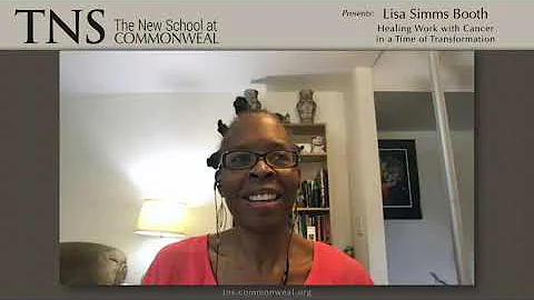 Lisa Simms Booth - Healing Work with Cancer in a T...