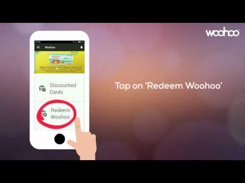 How to Redeem Your Woohoo e-Gift and Gift Card on Woohoo App