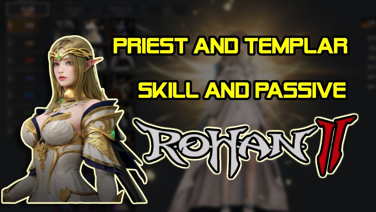 ROHAN 2 GLOBAL: НАВЫКИ И ПАССИВНЫЕ ЭФФЕКТЫ ЖРЕЦА И ХРАМОВА