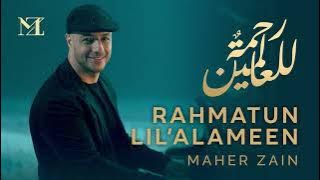 Maher Zain - Rahmatun Lil’Alameen ( Audio Loop) ماهر زين - رحمةٌ للعالمين
