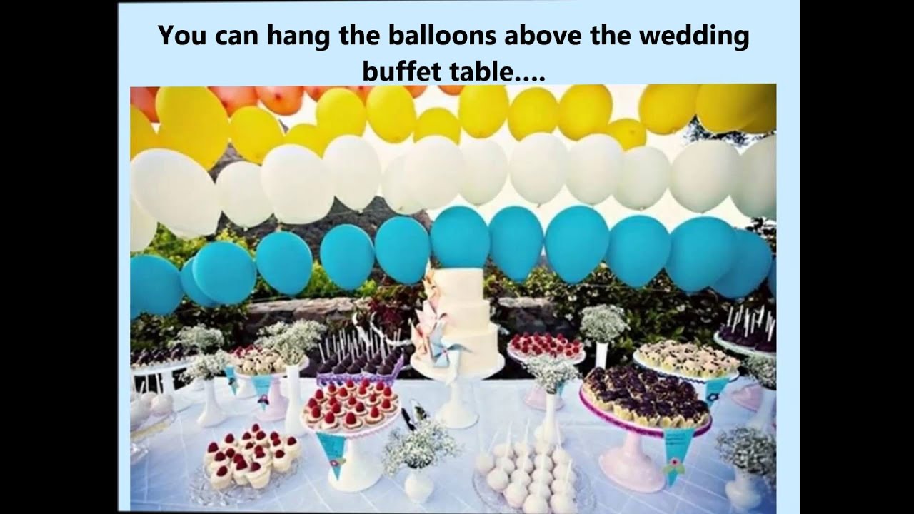 Wedding Buffet Ideas Using Balloons For Buffet Table Decorations