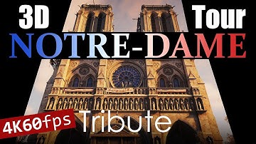 3D Tour: Tribute to Notre-Dame de Paris 4K ~60fps (Assassin