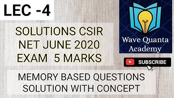CSIR NET PHYSICAL SCIENCE JUNE /NOV 2020 Solutions Lec 4
