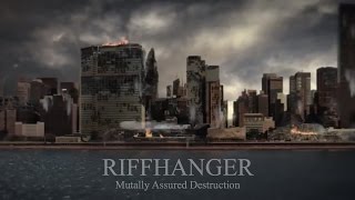 Riffhanger Mutually Assured Destruction Mad