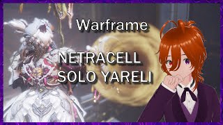 Warframe - Good to be back - Yareli Netracell Solo