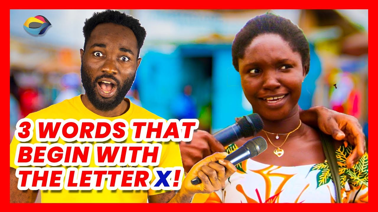 Form 3 Words That Start With the letter X [Street Quiz] YouTube