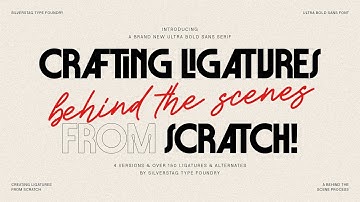 Behind the scenes! Crafting font ligatures from scratch!