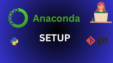 Cách cài đặt Anaconda và setup environment