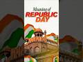 26 January Republic Day Meaning 🇮🇳Explained
