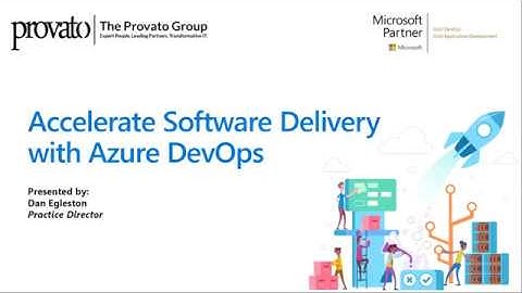 Webinar: Accelerate Software Delivery with Microsoft Azure DevOps