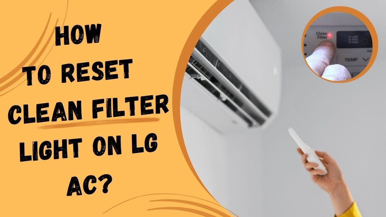 How to reset clean filter light on lg AC? - YouTube
